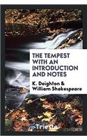 The Tempest with an Introduction and Notes