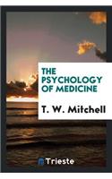 The Psychology of Medicine