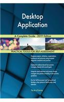 Desktop Application A Complete Guide - 2019 Edition