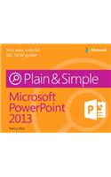 Microsoft PowerPoint 2013 Plain & Simple