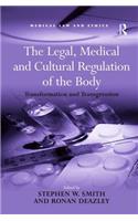 Legal, Medical and Cultural Regulation of the Body