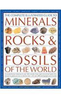 Complete Illustrated Guide to Minerals, Rocks and Fossils**********