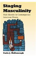 Staging Masculinity