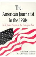 The American Journalist in the 1990s