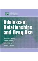 Adolescent Relationships and Drug Use