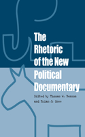 Rhetoric of the New Political Documentary
