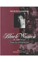 Black Women in America: Theater Arts & Entertainment