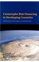 Catastrophe Risk Financing in Developing Countries