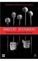 Innocent Bystanders: Developing Countries and the War on Drugs