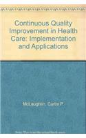 Continuous Quality Improvement in Health Care
