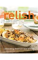 The Best of Relish Cookbook: Celebrating America's Love of Food