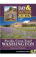 Day & Section Hikes Pacific Crest Trail: Washington