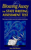 Blowing Away the State Writing Assessment Test