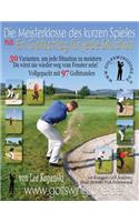 Meisterklasse Des Kurzen Spieles Plus Ein Golfschlag Fur Jede Situation. 30 Varianten, Um Jede Situation Zu Meistern. Du Wirst Nie Wieder Weg Vom