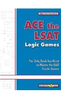 Ace the LSAT Logic Games