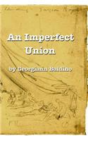 An Imperfect Union