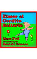 Elmer el Cerdito Bailarin