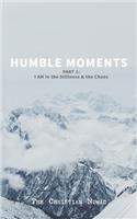 Humble Moments