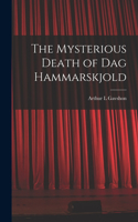 Mysterious Death of Dag Hammarskjold