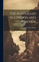Australian in London and America