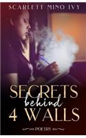 Secrets Behind 4 Walls