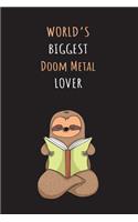 World's Biggest Doom Metal Lover: Blank Lined Notebook Journal With A Cute and Lazy Sloth Reading