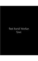 Best Social Worker. Ever-: Line Notebook Handwriting Practice Paper Workbook