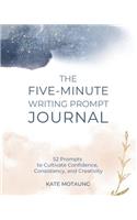 The Five-Minute Writing Prompt Journal