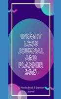 Weight Loss Journal And Planner 2019: 12 Month Food & Exercise Journal To Plan Your Food & Control Your Weight (Food Journals To Write In)