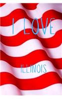 I Love Illinois: Funny Illinois Birthday Gift Journal / Notebook / Diary Quote (6 x 9 - 110 Blank Lined Pages)