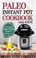 Paleo Instant Pot Cookbook