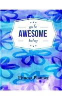 Go Be Awesome Today Fitness Planner