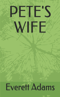 Pete's Wife