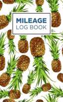 Mileage log book: Notebook and tracker: Keep a record of your vehicle miles for bookkeeping, business, expenses: Stylish pineapple pattern design