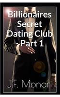 Billionaires Secret Dating Club - Part 1