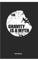 Gravity Is A Myth Notebook
