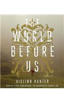 The World Before Us