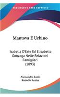 Mantova E Urbino