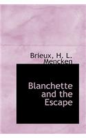 Blanchette and the Escape