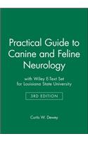 Practical Guide to Canine and Feline Neurology 3e with Wiley E–Text Set for Louisiana State University
