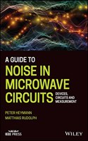 Guide to Noise in Microwave Circuits