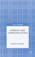 Robots and Communication: (English)