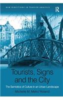 Tourists, Signs and the City