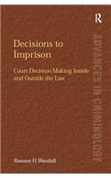 Decisions to Imprison