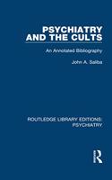 Psychiatry and the Cults