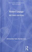 Robert Lepage: (Routledge Performance Practitioners)