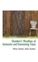 Chambers's Miscellany of Instructive and Entertaining Tracts