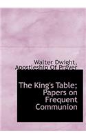 The King's Table; Papers on Frequent Communion