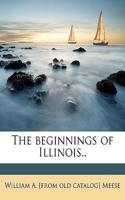 The Beginnings of Illinois..
