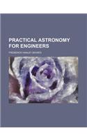 Practical Astronomy for Engineers: (English)